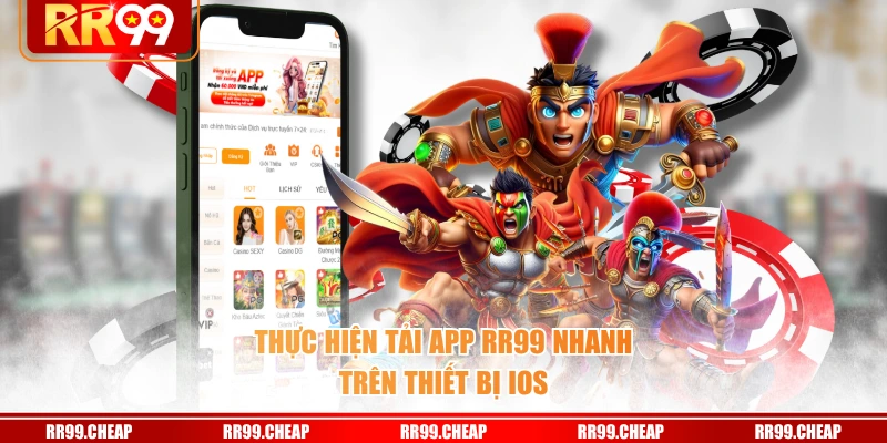 Thực hiện tải app RR99 nhanh trên thiết bị iOS